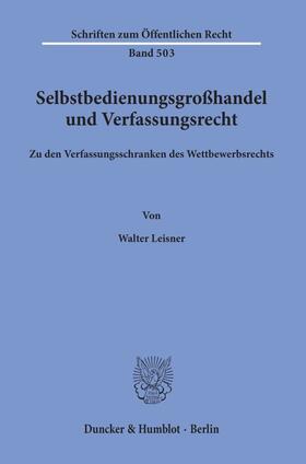 Selbstbedienungsgroßhandel und Verfassungsrecht.