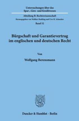 Bürgschaft und Garantievertrag im englischen und deutschen Recht.