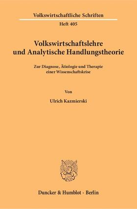 Volkswirtschaftslehre und Analytische Handlungstheorie.