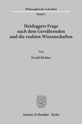 Heideggers Frage nach dem Gewährenden und die exakten Wissenschaften.