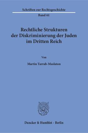 Rechtliche Strukturen der Diskriminierung der Juden im Dritten Reich.