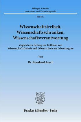 Wissenschaftsfreiheit, Wissenschaftsschranken, Wissenschaftsverantwo rtung