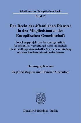 Das Recht des öffentlichen Dienstes in den Mitgliedstaaten der Europäischen Gemeinschaft.