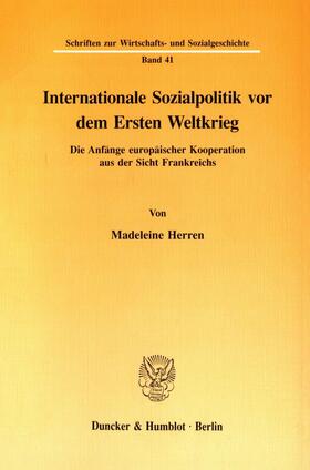 Internationale Sozialpolitik vor dem Ersten Weltkrieg