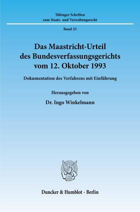 Das Maastricht-Urteil des Bundesverfassungsgerichts vom 12. Oktober 1993.