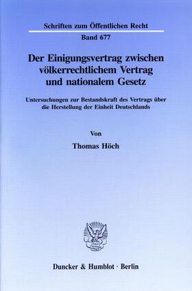 Der Einigungsvertrag zwischen völkerrechtlichem Vertrag und nationalem Gesetz.