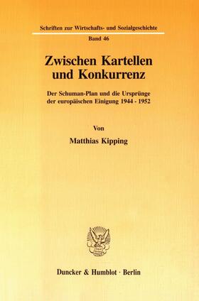 Kipping, M: Zwischen Kartellen