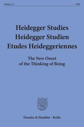 Heidegger Studies - Heidegger Studien - Etudes Heideggeriennes.