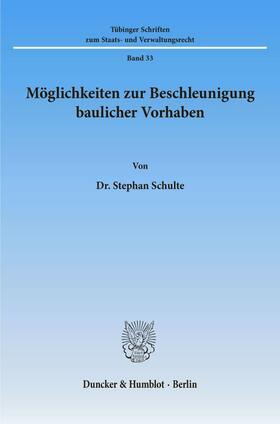 Möglichkeiten zur Beschleunigung baulicher Vorhaben.