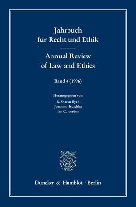 Jahrbuch für Recht und Ethik 4 / Annual Review of Law and Ethics 4