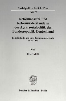 Reformansätze und Reformwiderstände in der Agrarsozialpolitik der Bundesrepublik Deutschland.