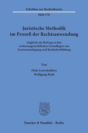 Juristische Methodik im Prozeß der Rechtsanwendung.