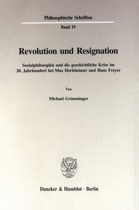 Revolution und Resignation.