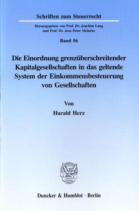 Die Einordnung grenzüberschreitender Kapitalgesellschaften in das geltende System der Einkommensbesteuerung von Gesellschaften