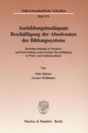 Ausbildungsinadäquate Beschäftigung der Absolventen des Bildungssystems.