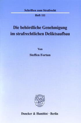 Die behördliche Genehmigung im strafrechtlichen Deliktsaufbau