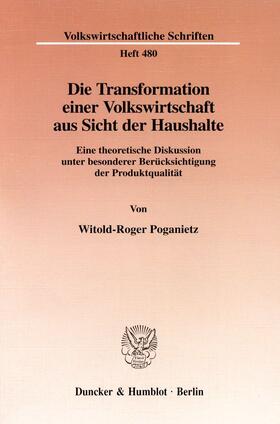 Die Transformation einer Volkswirtschaft aus Sicht der Haushalte.