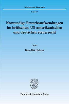 Notwendige Erwerbsaufwendungen im britischen, US-amerikanischen und deutschen Steuerrecht.