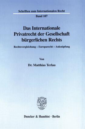 Das Internationale Privatrecht der Gesellschaft bürgerlichen Rechts.