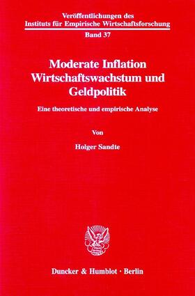 Moderate Inflation, Wirtschaftswachstum und Geldpolitik.