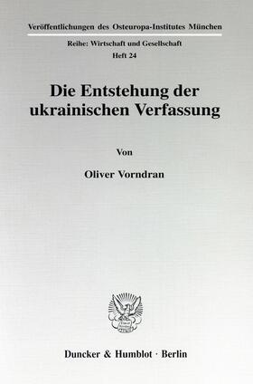 Die Entstehung der ukrainischen Verfassung.