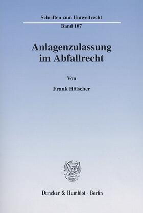 Anlagenzulassung im Abfallrecht.