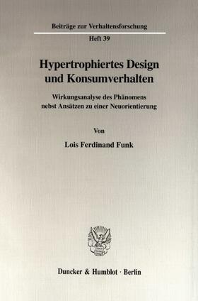 Funk, L: Hypertrophiertes Design und Konsumverhalten.