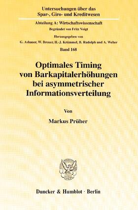 Optimales Timing von Barkapitalerhöhungen bei asymmetrischer Informationsverteilung.