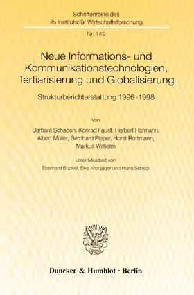 Neue Informations- und Kommunikationstechnologien, Tertiarisierung und Globalisierung.