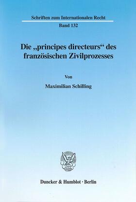 Die "principes directeurs« des französischen Zivilprozesses.