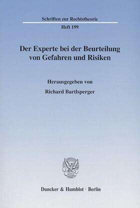 Der Experte bei der Beurteilung von Gefahren und Risiken