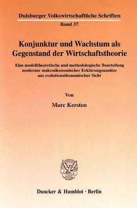 Konjunktur und Wachstum als Gegenstand der Wirtschaftstheorie.