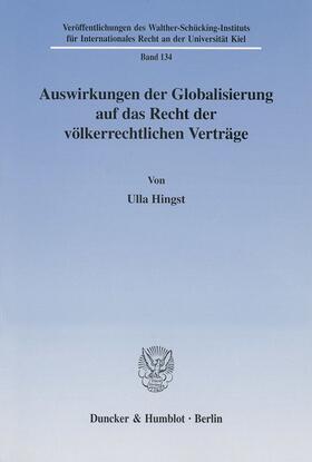Auswirkungen der Globalisierung auf das Recht der völkerrechtlichen Verträge.