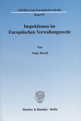 Inspektionen im Europäischen Verwaltungsrecht.