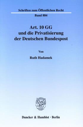 Art. 10 GG und die Privatisierung der Deutschen Bundespost