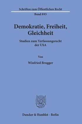 Demokratie, Freiheit, Gleichheit.