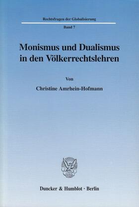 Monismus und Dualismus in den Völkerrechtslehren.