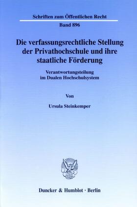 Die verfassungsrechtliche Stellung der Privathochschule und ihre staatliche Förderung.