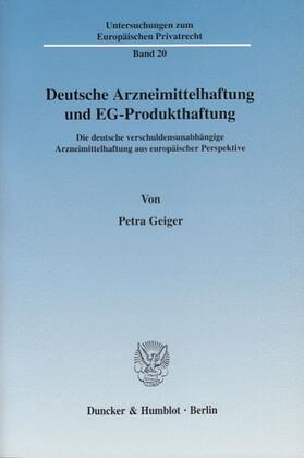 Deutsche Arzneimittelhaftung und EG-Produkthaftung