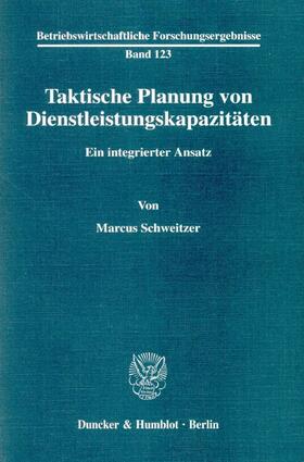 Taktische Planung von Dienstleistungskapazitäten.