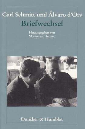 Carl Schmitt und Álvaro d'Ors: Briefwechsel