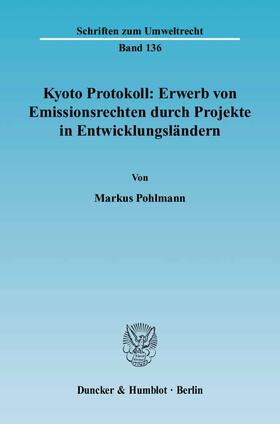 Kyoto Protokoll: Erwerb von Emissionsrechten durch Projekte in Entwicklungsländern