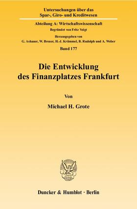 Die Entwicklung des Finanzplatzes Frankfurt