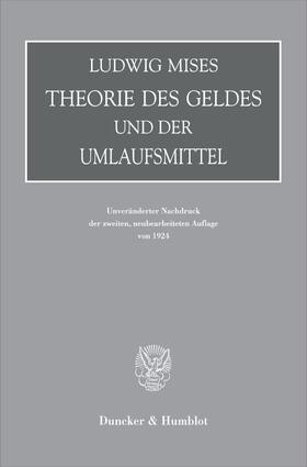 Mises, L: Theorie des Geldes und der Umlaufsmittel