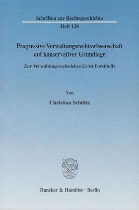 Progressive Verwaltungsrechtswissenschaft auf konservativer Grundlage.