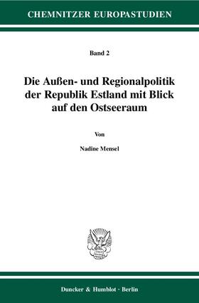 Die Außen- und Regionalpolitik der Republik Estland mit Blick auf den Ostseeraum