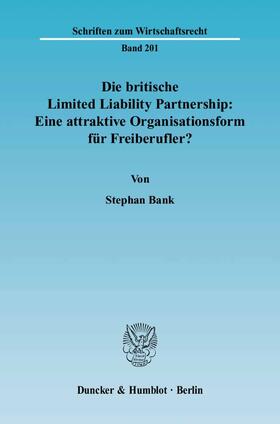 Die britische Limited Liability Partnership: Eine attraktive Organisationsform für Freiberufler?