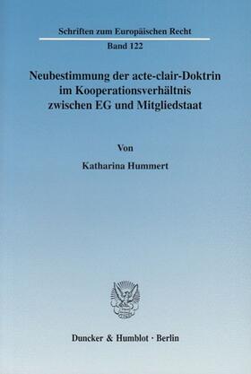 Neubestimmung der acte-clair-Doktrin im Kooperationsverhältnis zwischen EG und Mitgliedstaat