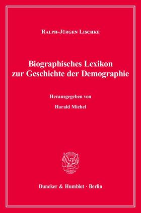 Biographisches Lexikon zur Geschichte der Demographie.
