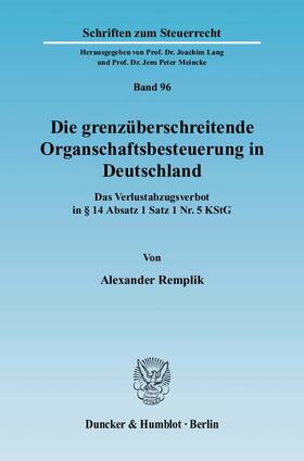 Die grenzüberschreitende Organschaftsbesteuerung in Deutschland